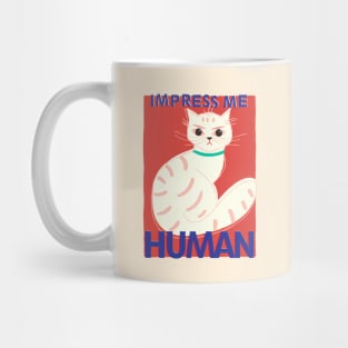 Impress Me Human Mug